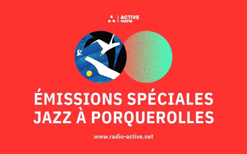 Émissions spéciales Jazz à Porquerolles 2024